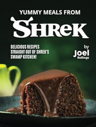 Yummy Meals from Shrek