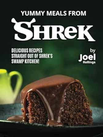 Yummy Meals from Shrek