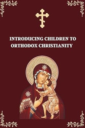 Introducing Children to Orthodox Christianity