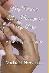 My Contessa My Hemingway My Paris
