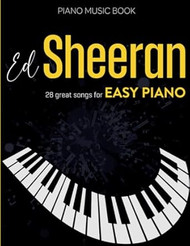 Ed Sheeran Piano Music Book