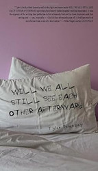 Will We All Still See Each Other Afterward
