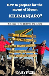 How to prepare for the ascent of Mount Kilimanjaro?