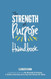 The Strength of Purpose Handbook