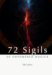 72 Sigils of Empowered Magick