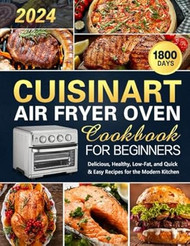Cuisinart Air Fryer Oven Cookbook for Beginners