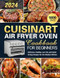 Cuisinart Air Fryer Oven Cookbook for Beginners