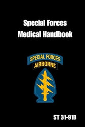Special Forces Medical Handbook ST 31-91B