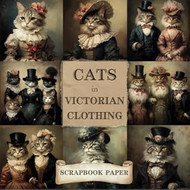 Cats in Victorian Clothing