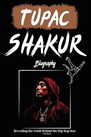 Tupac Shakur Biography