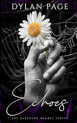 Echoes (The Bleeding Hearts Series)