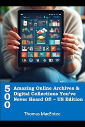 500 Amazing Online Archives and Digital Collections You've