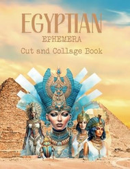 Cut and Collage Egypt Ephemera Book