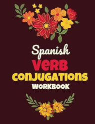 Spanish Verb Conjugations Workbook