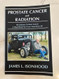Prostate Cancer and Radiation - My Journey To Beat Cancer