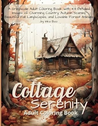 Cottage Serenity Adult Coloring Book