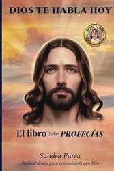 Dios te habla hoy: El libro de las profecias