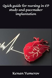 Quick guide for nursing in EP study and pacemaker implantation