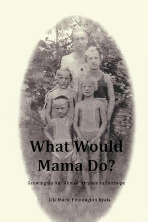 What Would Mama Do?