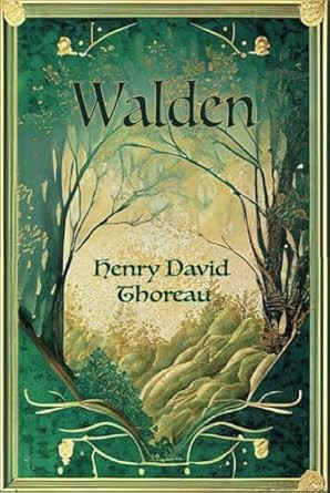 Walden: Deluxe Edition - The Complete Unabridged Original Text