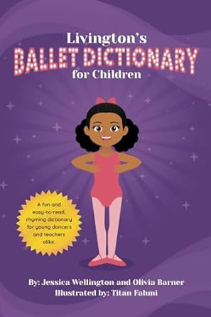 Livingtons Ballet Dictionary for Children
