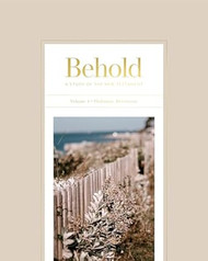 Behold: A Study of the New Testament | Volume 4 | Philemon -