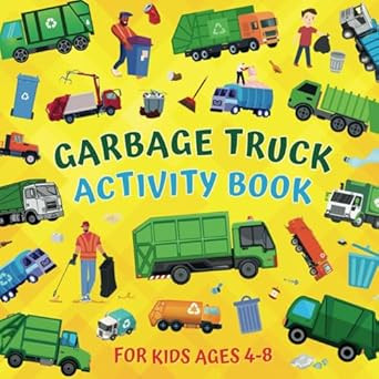 Garbage Truck Activity Book For Kids Ages 4-8