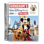 Birnbaum's 2024 Walt Disney World for Kids: The Official Guide