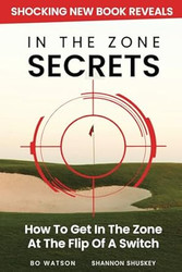 In The Zone Secrets