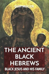 The Ancient Black Hebrews