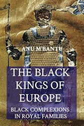 The Black Kings of Europe