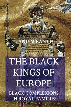 The Black Kings of Europe