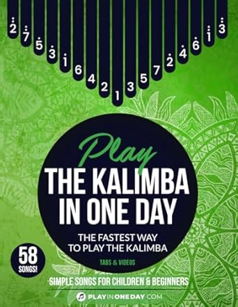 Play The Kalimba In One Day Simple Songs for Children and Beginners