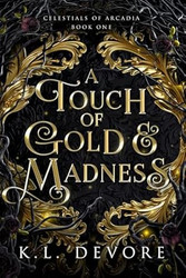 A Touch of Gold and Madness