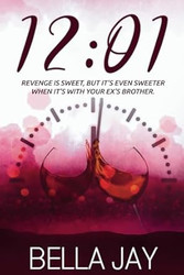 12:01: A Delusional Enemies to Lovers Romance