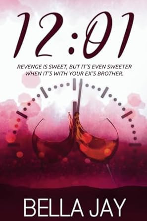 12:01: A Delusional Enemies to Lovers Romance