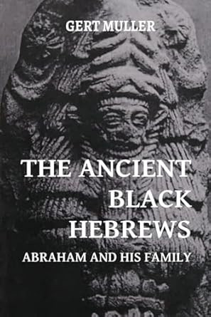 The Ancient Black Hebrews