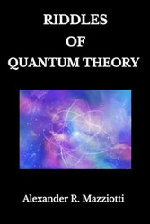 Riddles of Quantum Theory