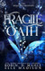 Fragile Oath