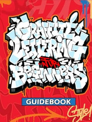 Graffiti Lettering Guidebook: A Beginner's Guide to Learn