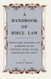 A Handbook Of Bible Law