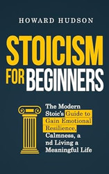 Stoicism for Beginners