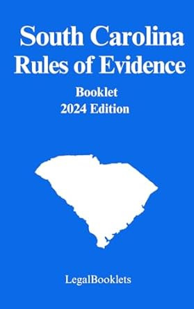 South Carolina Rules of Evidence