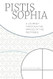 Pistis Sophia Pistis Sophia