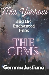 Mia Yarrow and the Enchanted Ones