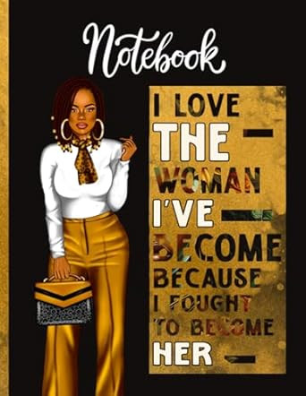 I Love the Woman I've Become Because I Fought to Become Her