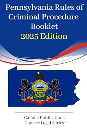 Pennsylvania Rules of Criminal Procedure Booklet