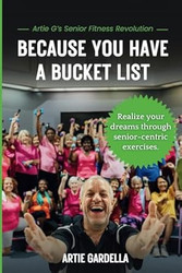 Because You Have a Bucket List
