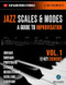 Jazz Scales & Modes Vol.1: A Guide To Improvisation