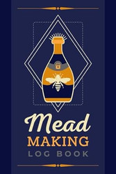 Mead Making Log Book